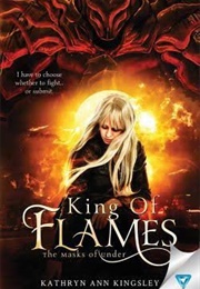 King of Flames (Katherine Ann Kingsley)