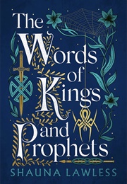 The Words of Kings and Prophets (Shauna Lawless)