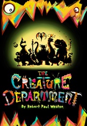 The Creature Department (Robert Paul Weston) (Robert Paul Weston)