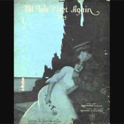 Till We Meet Again - 	Henry Burr & Albert Campbell