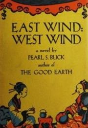 East Wind:  West Wind (Pearl S. Buck)
