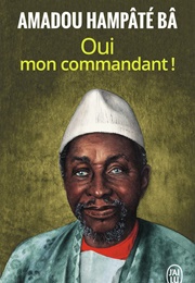Oui Mon Commandant ! (Amadou Hampâté Bâ)