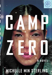 Camp Zero (Michelle Min Sterling)