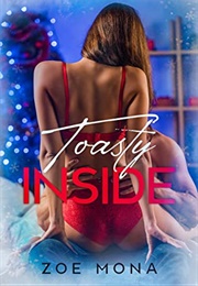 Toasty Inside (Zoe Mona)