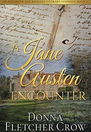 A Jane Austen Encounter (Donna Fletcher Crow)