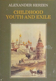 Childhood, Youth and Exile (Alexander Herzen)