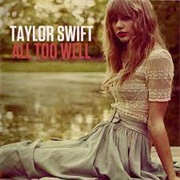 "All Too Well" by Taylor Swift