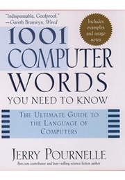 1001 Computer Words You Need to Know (Jerry Pournelle)