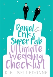 Danile & Erik's Super Fab Ultimate Wedding Checklist (K E Belledonne)