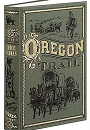 The Oregon Trail (Francis Parkman)
