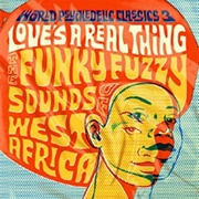 Various Artists - World Psychedelic Classics 3: Love's a Real Thing