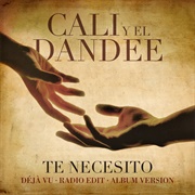 Te Necesito (Cali & El Dandee)
