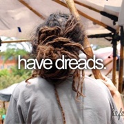 Have Dreads