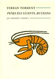 Penja El Guants, Butxana (Ferran Torrent)