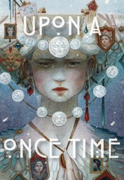 Upon a Once Time (Air & Nothingness Press)