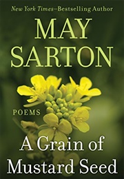 A Grain of Mustard Seed: Poems (May Sarton)