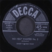 No Help Wanted #2 - Ernest Tubb & Red Foley
