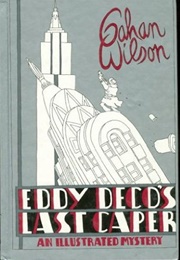 Eddy Deco's Last Caper (Gahan Wilson)