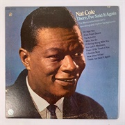 There! I've Said It Again - Nat King Cole