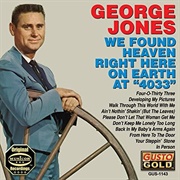 George Jones – We Found Heaven Right Here on Earth at &quot;4033&quot; (1966)