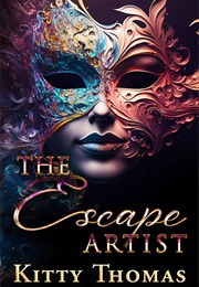 The Escape Artist (Kitty Thomas)
