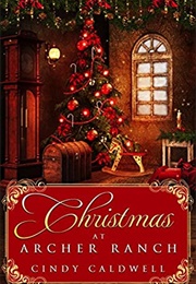 Christmas at Archer Ranch (Cindy Caldwell)
