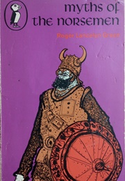 Myths of the Norsemen (Roger Lancelyn Green)