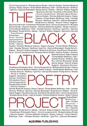 The Black and Latinx Poetry Project (Aleoria Publishing)