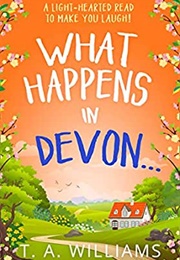 What Happens in Devon (TA Williams)