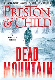 Dead Mountain (Preston & Child)
