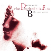 The Psychedelic Furs - Here Came the Psychedelic Furs: B-Sides & Lost Grooves