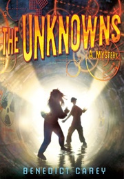 The Unknowns (Benedict Carey)