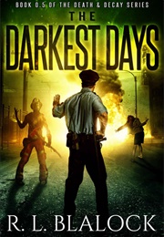 The Darkest Days (R.L. Blalock)