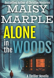Alone in the Woods (Maisy Marple)