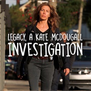 Legacy, a Kate Mcdougall Investigation