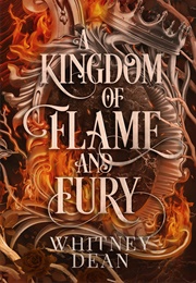 A Kingdom of Flame and Fury (Whitney Dean)