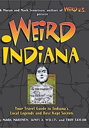 Weird Indiana (Mark Marimen)