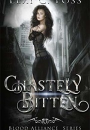 Chastely Bitten (Lexi C. Foss)