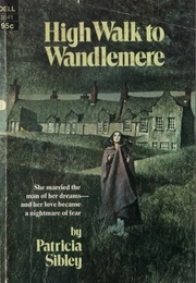 High Walk to Wandlemere (Patricia Sibley)