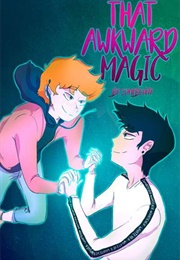 That Awkward Magic (Somebunny)