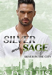 Silver and Sage (A.D. Ellis)