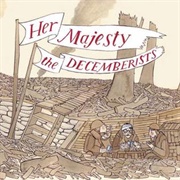 The Soldiering Life - The Decemberists