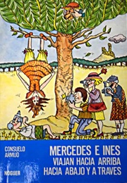 Mercedes E Ines Viajan Hacia Arriba... (Consuelo Armijo)