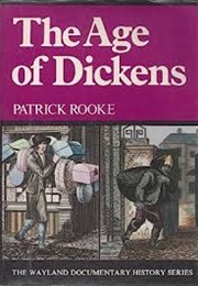 The Age of Dickens (Patrick Rooke)