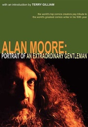 Alan Moore: Portrait of an Extraordinary Gentleman (Anthology)