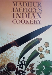 Madhur Jaffrey's Indian Cookery (Madhur Jaffrey)