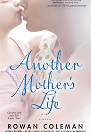 Another Mother's Life (Rowan Coleman)