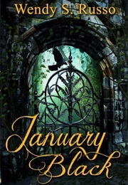 January Black (Wendy S Russo)