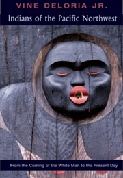 Indians of the Pacific Northwest (Vine Deloria Jr.)