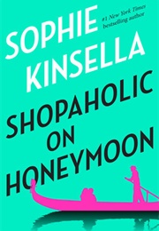 Shopaholic on Honeymoon (Sophie Kinsella)